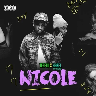 Hazelofficial90/Teeflii Nicole (feat. Teeflii)