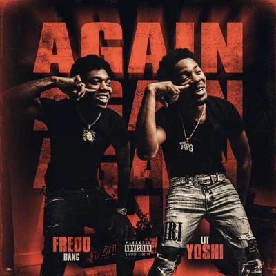 Fredo Bang/Lit Yoshi Again (feat. Fredo Bang)