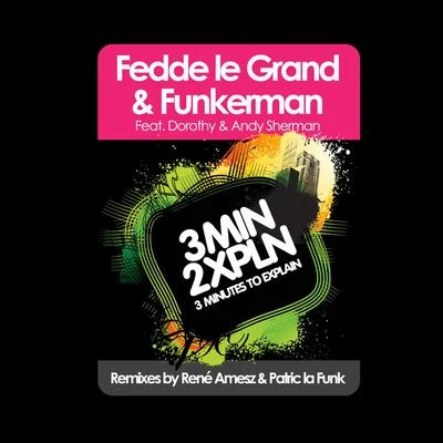 Funkerman/Fedde Le Grand 3 Minutes to Explain EP