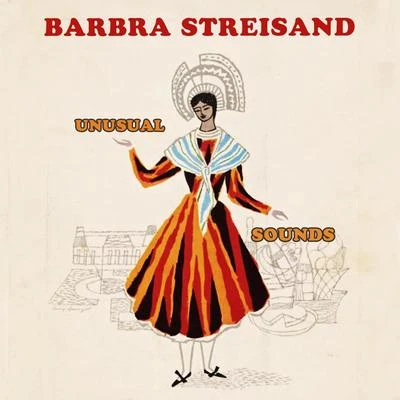 Barbra Streisand Unusual Sounds