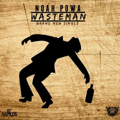 Noah Powa Waste Man - Single