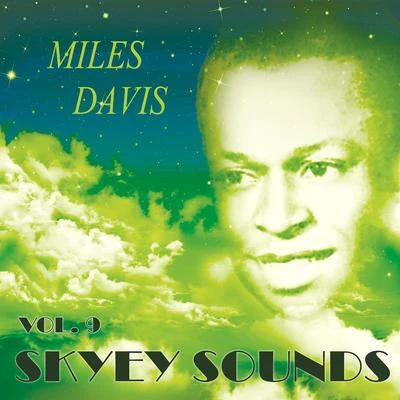 Miles Davis/Cannonball Adderley Skyey Sounds Vol. 9