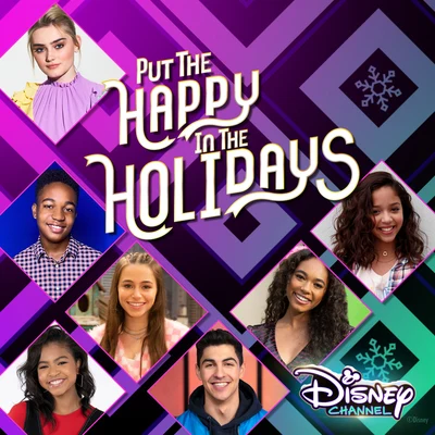 Navia Robinson/Meg Donnelly/Trevor Tordjman/Issac Ryan Brown/Sky Katz/Ruth Righi Put the Happy in the Holidays