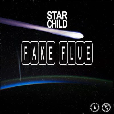 Starchild FAKE FLUE