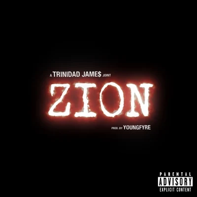 Trinidad James Zion