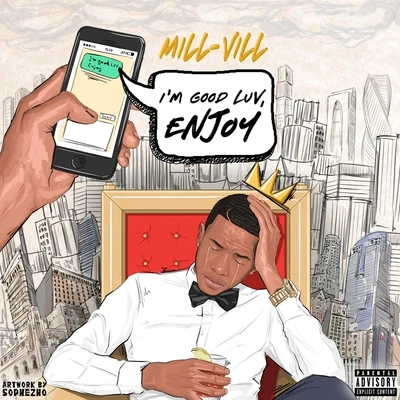 Mill-Vill I'm Good Luv, Enjoy