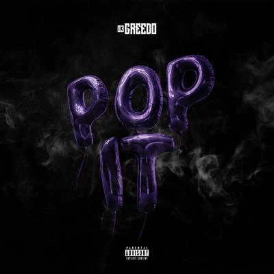 03 Greedo Pop It