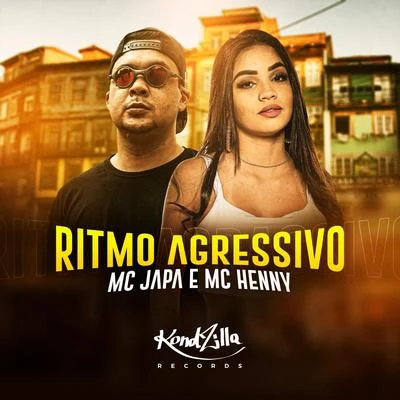 MC Henny/MC Japa Ritmo Agressivo