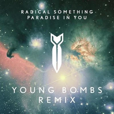 YOUNG BOMBS Paradise In You (Young Bombs Remix)