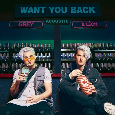 Grey/LÉON Want You Back (Acoustic)