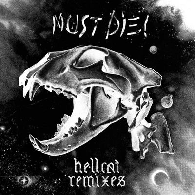 MUST DIE! Hellcat Remixes