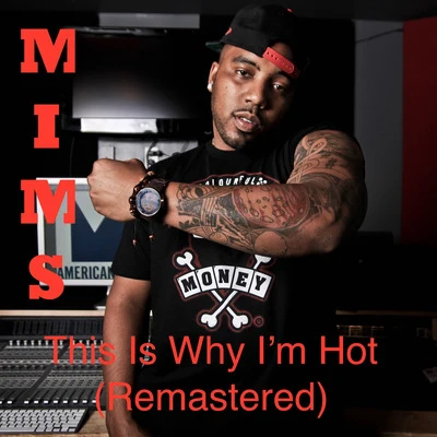 MiMS This Is Why I'm Hot (Remastered)