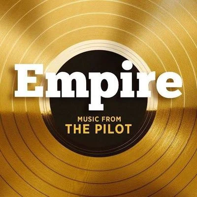 Empire Cast Empire: Music From the Pilot