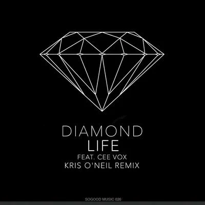 George Acosta/Cee Vox Diamond Life (Kris ONeil Remix)