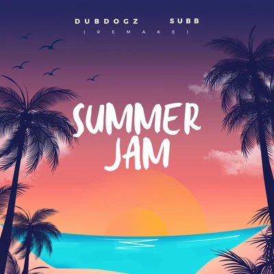 Subb/Dubdogz Summer Jam - Remake