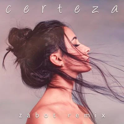 Zabot/Mariana Nolasco Certeza (Zabot Remix)