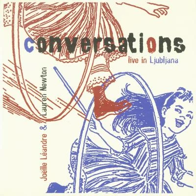 Joëlle Léandre Conversations