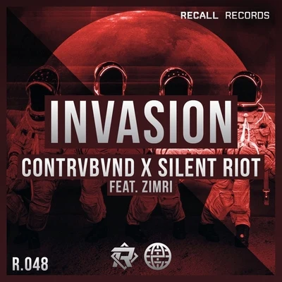 Contrvbvnd/Silent Riot Invasion (feat. Zimri)