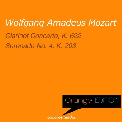 Chamber Orchestra of the Electoral Palatinate/Joze Ostranc/Klaus-Peter Hahn Orange Edition - Mozart: Clarinet Concerto, K. 622 & Serenade No. 4, K. 203