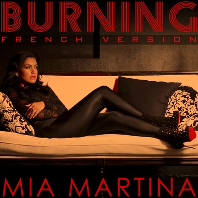 Mia Martina Burning (French Version)