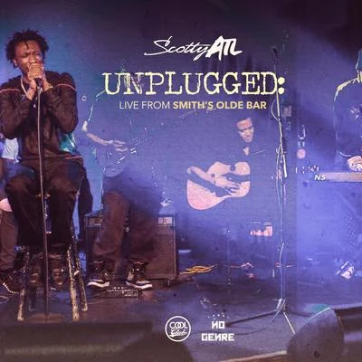 Scotty Atl Unplugged: Live from Smith's Olde Bar