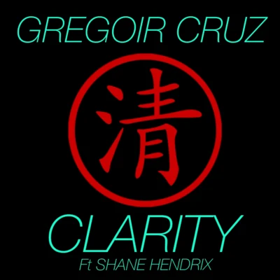 Shane Hendrix/Gregoir Cruz Clarity