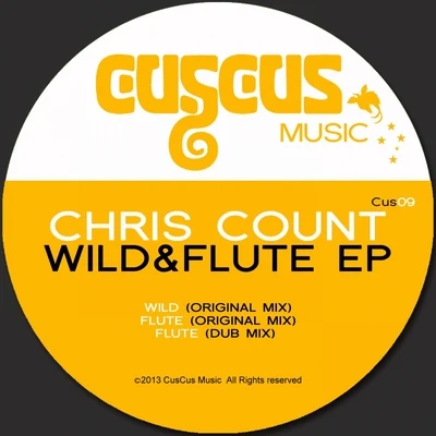 Chris Count Wild&Flute EP