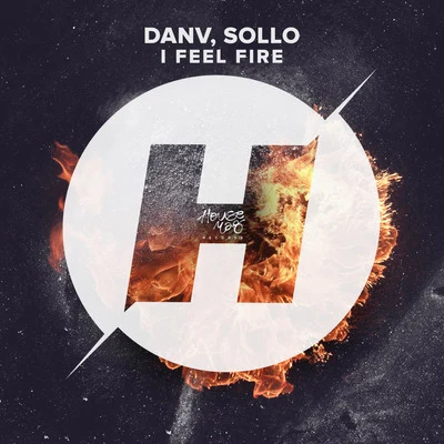 Sollo/Danv I Feel Fire