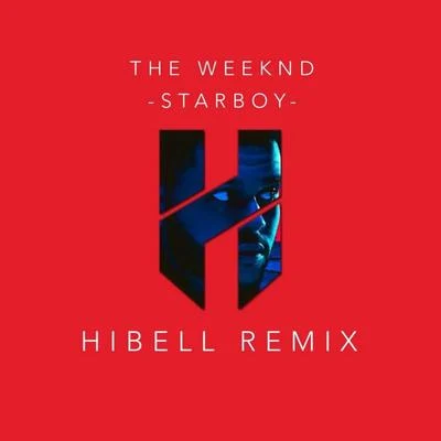 Hibell Starboy (Hibell Remix)