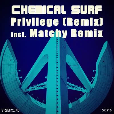 Chemical Surf Privilege (Remix)