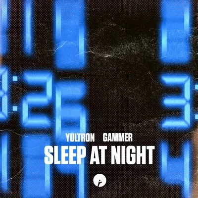 Yultron/Gammer Sleep At Night