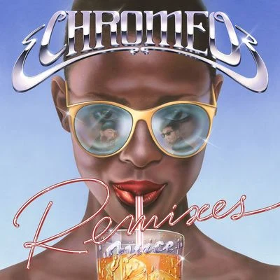 Chromeo Juice Remixes