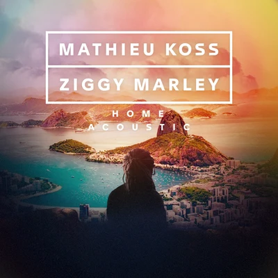 Ziggy Marley/Mathieu Koss HOME (Acoustic)