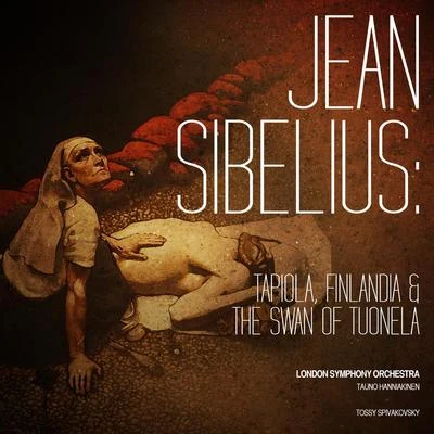 Jean Sibelius Jean Sibelius: Tapiola, Finlandia & The Swan of Tuonela