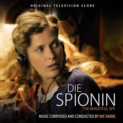 Nic Raine Die Spionin (Original Television Score)