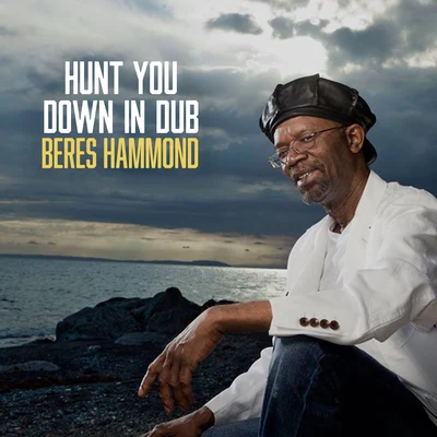 Beres Hammond Hunt You Down In Dub