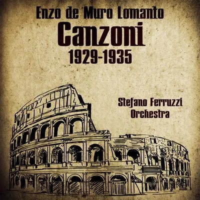 Enzo De Muro Lomanto Canzoni (1929-1935)