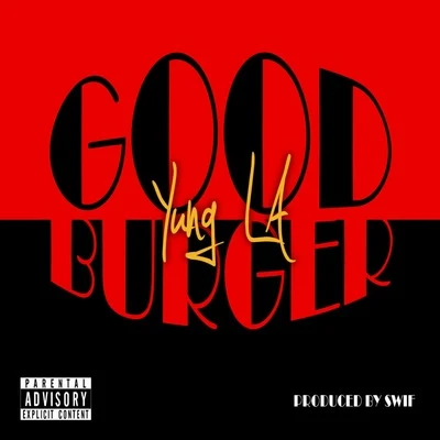 Yung L.A. Goodburger