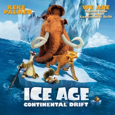 Keke Palmer We Are (Theme from Ice Age: Continental Drift)