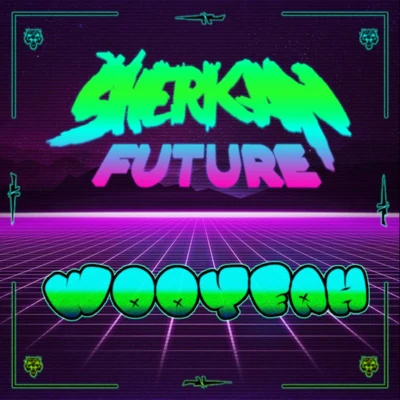 Sherkan Future Wooyeah