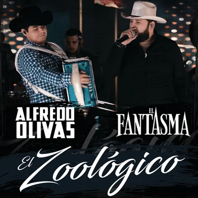 El Fantasma/Alfredo Olivas El Zoológico (En Vivo)