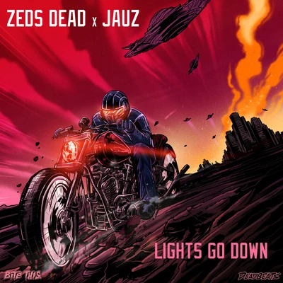 Zeds Dead/Jauz Lights Go Down