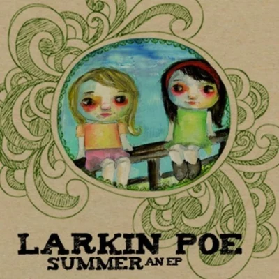 Larkin Poe summer