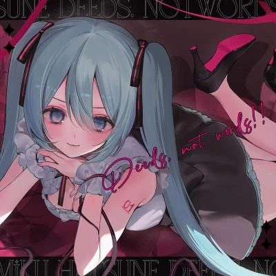 BlackY Deeds, not words!! (feat. 初音ミク)