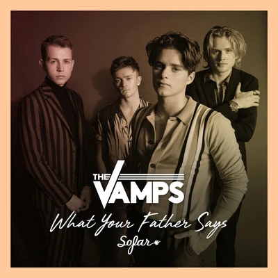 The Vamps What Your Father Says (Live At Sofar Sounds, London)