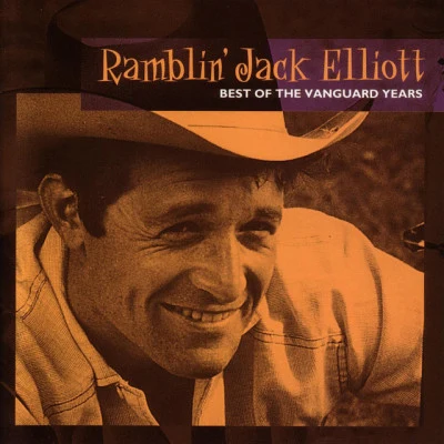 Ramblin Jack Elliott Best Of The Vanguard Years