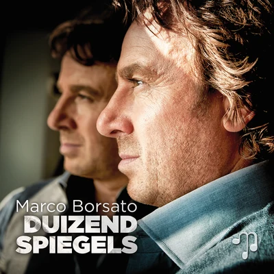 Marco Borsato Duizend Spiegels