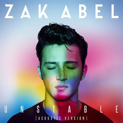 Zak Abel Unstable (Acoustic Version)