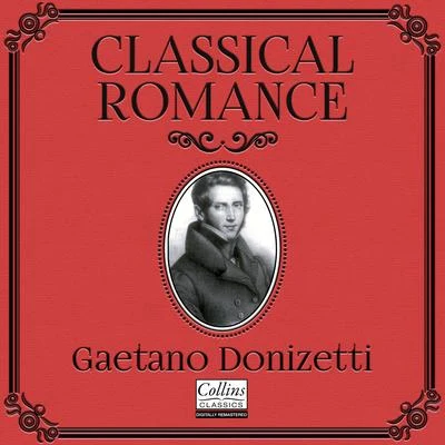 RSO Ljubljana/Gaetano Donizetti/Dennis ONeill/Orchestra of the Welsh National Opera Classical Romance with Gaetano Donizetti