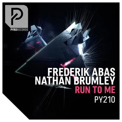 Nathan Brumley/Frederik Abas Run to Me